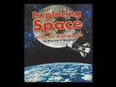 Exploring Space with an Astronaut