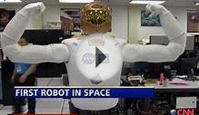 Robonaut 2: the first robot in space