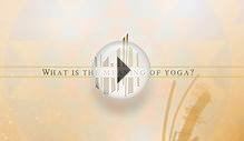 WHAT IS THE MEANING OF YOGA?